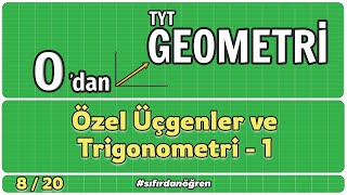 Özel Üçgenler ve Trigonometri 1  0 Dan TYT Geometri Kampı  820  Geometri [upl. by Artenahs310]