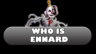 WHO IS Ennard FNAF sister location explained [upl. by Aram701]