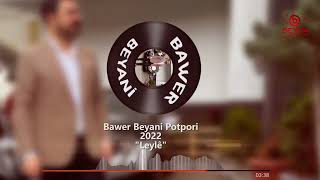 BAWER BEYANÎ  POTPORÎ Official Music [upl. by Arraes941]