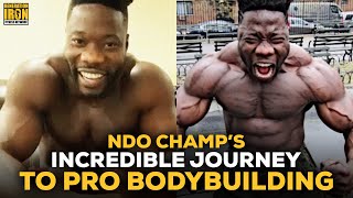 NDO Champs Journey From Prison To Becoming A Pro Bodybuilder [upl. by Elvina]