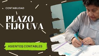 PLAZO FIJO UVA 🤑 ASIENTOS CONTABLES [upl. by Weingarten]