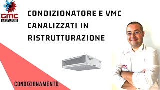 Condizionatore Canalizzato con VMC integrata [upl. by Weir859]