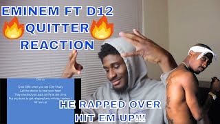 QUITTER  EMINEM FT D12 EVERLAST DISS  EMINEM USED THE HIT EM UP BEAT  REACTION [upl. by Nnaytsirk]