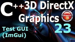 C 3D DirectX Tutorial Test GUI ImGui  Camera [upl. by Ealasaid]