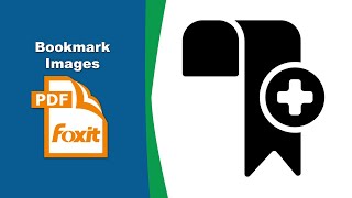 How to Set Bookmarks for Images in a PDF File in Foxit PDF Editor [upl. by Armelda]