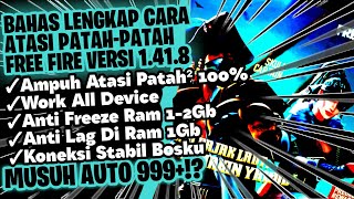 FIX LAG FREE FIRE 1418   Cara Mengatasi PatahPatah di Free Fire Ram 1GB3GB  Ff Indonesia [upl. by Goldarina279]