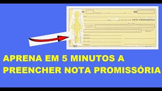 APRENDA EM 5 MINUTOS A PREENCHER UMA NOTA PROMISSÓRIA [upl. by Cence751]