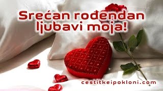 Srećan rođendan ljubavi moja [upl. by Crowell]