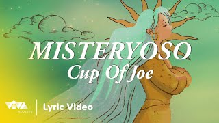 Misteryoso  Cup of Joe Official Lyric Video [upl. by Cattier783]