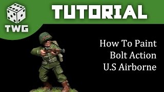 Bolt Action Tutorial How To Paint US Airborne M43 Uniform [upl. by Inahpit6]