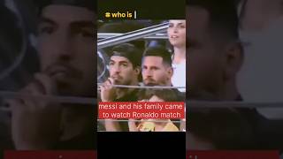 Messi and his family came to watch Ronaldo match viral shorts youtubeshorts short knowledgable [upl. by Ytineres506]