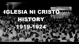 IGLESIA NI CRISTO HISTORY 19191924 A Complete Timeline of the Growth and Spread of INC PART 3 [upl. by Aiekram]