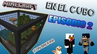 MINECRAFT EN EL CUBO EP2 CON BREIFR9  HOY ES NUESTRO DÍA DE SUERTE [upl. by Prior]