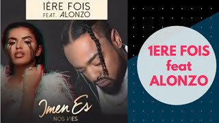 Imen es 1ere fois parole   imen es 1ere fois lyrics ft Alonzo  French lyrics [upl. by Ylliw]