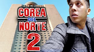 🔥Viajé a Corea del Norte y ME PROHIBIERON salir del HOTEL 🇰🇵  CoreaDelNorte Ep2 [upl. by Mcdade]