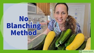 How to FREEZE ZUCCHINI and SQUASH  NO Blanching  2020 [upl. by Ellicul593]