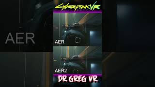 This is GAME CHANGING CYBERPUNK 2077 VR NOW WITH AER20 [upl. by Ymassej]