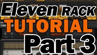 Avid Eleven Rack Tutorial amp Review Part 3 – Eleven Rack Editor [upl. by Elokin]