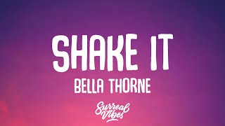 Bella Thorne  Shake It Lyrics [upl. by Sterner78]