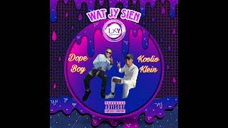 Koolio Klein Ft Dope Boy  Wat jy sien [upl. by Enihpesoj]