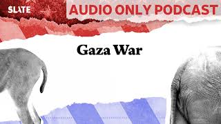 Gaza War  Political Gabfest [upl. by Ytnom]