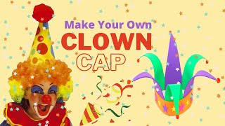 MAKE YOUR OWN CLOWN CAP Perfect for parties and events [upl. by Rramal]