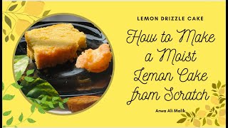 LEMON CAKE RECIPE  LEMON DRIZZLE CAKE  MOIST AND EASY 🍋 [upl. by Goddord]