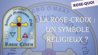 RoseQuoi   La RoseCroix  un symbole religieux [upl. by Evan]