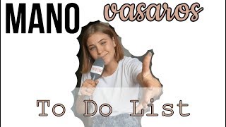 Mano vasaros To Do List [upl. by Blalock]