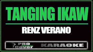 Tanging ikaw  Renz Verano KARAOKE [upl. by Atinrahc112]