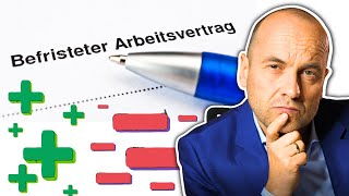 Befristeter Arbeitsvertrag Vorteile und Nachteile [upl. by Asi56]