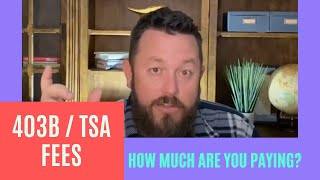 403b Retirement Plan Fees Explained How much are you paying inside of your 403b TSA [upl. by Ecadnarb603]