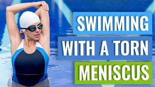 Meniscus Tears  Swimming Tips [upl. by Oirtemed]