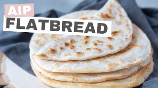 AIP Flatbread Recipe  Make Wraps and Sandwiches [upl. by Dloniger]