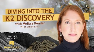 Diving Into the K2 Discovery with Melissa Render NFGC VP of Exploration TSXV NFG NYSEA NFGC [upl. by Anerhs]