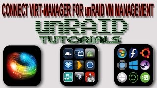 How to connect virtmanager to unRAID to help manage your VMs [upl. by Alysa]