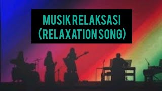 musik relaksasi relaxation song [upl. by Eekorehc]