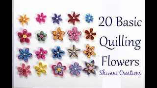 20 Basic Quilling Flowers How to make Quilled Flowers [upl. by Quill]