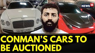 Sukesh Chandrasekhar  Sukesh Chandrasekhars Cars  Conmans Luxury Fleet Up For Grabs  News18 [upl. by Bethesde]