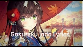 Gokuraku jodo Lyrics [upl. by Suixela935]