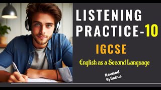 Listening Practice 10  With Answers  IGCSE ESL  English as a Second Language  2024  0510 0993 [upl. by Yelram]