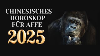 Affe  2025 Chinesisches Horoskop Das Jahr der grünen Schlange [upl. by Bunni]