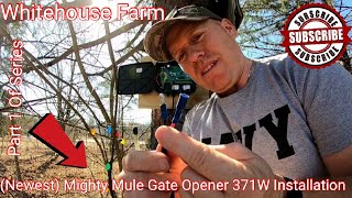 Newest Mighty Mule 371W Gate Opener Install Part 1 [upl. by Simona]