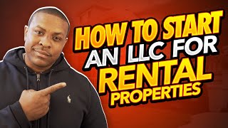 How To Start An LLC For Rental Properties [upl. by Isolda47]