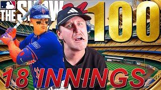 18 INNING MADNESS IN EPISODE 100  MLB The Show 24  Road to the Show 100 [upl. by Gladdy]