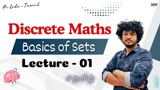 Basics of Set Theory  Advanced Guide in Tamil  Lecture  01  Pi Code  Tamil sets1 [upl. by Thrasher]