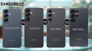 Samsung Galaxy S25 2025 phone S25 vs S25 Plus vs S25 Slim vs S25 Ultra specs review amp price [upl. by Briano169]