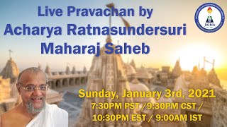 Live Pravachan by Acharya Vijay Ratnasundersuri Maharaj Saheb [upl. by Sudderth]