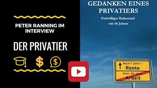 Der Privatier Peter Ranning Gedanken eines Privatiers Interview und Buchbesprechung [upl. by Affrica]