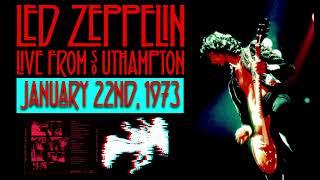 Led Zeppelin  Live in Southampton UK Jan 22nd 1973  Liriodendron Remaster [upl. by Duhl]